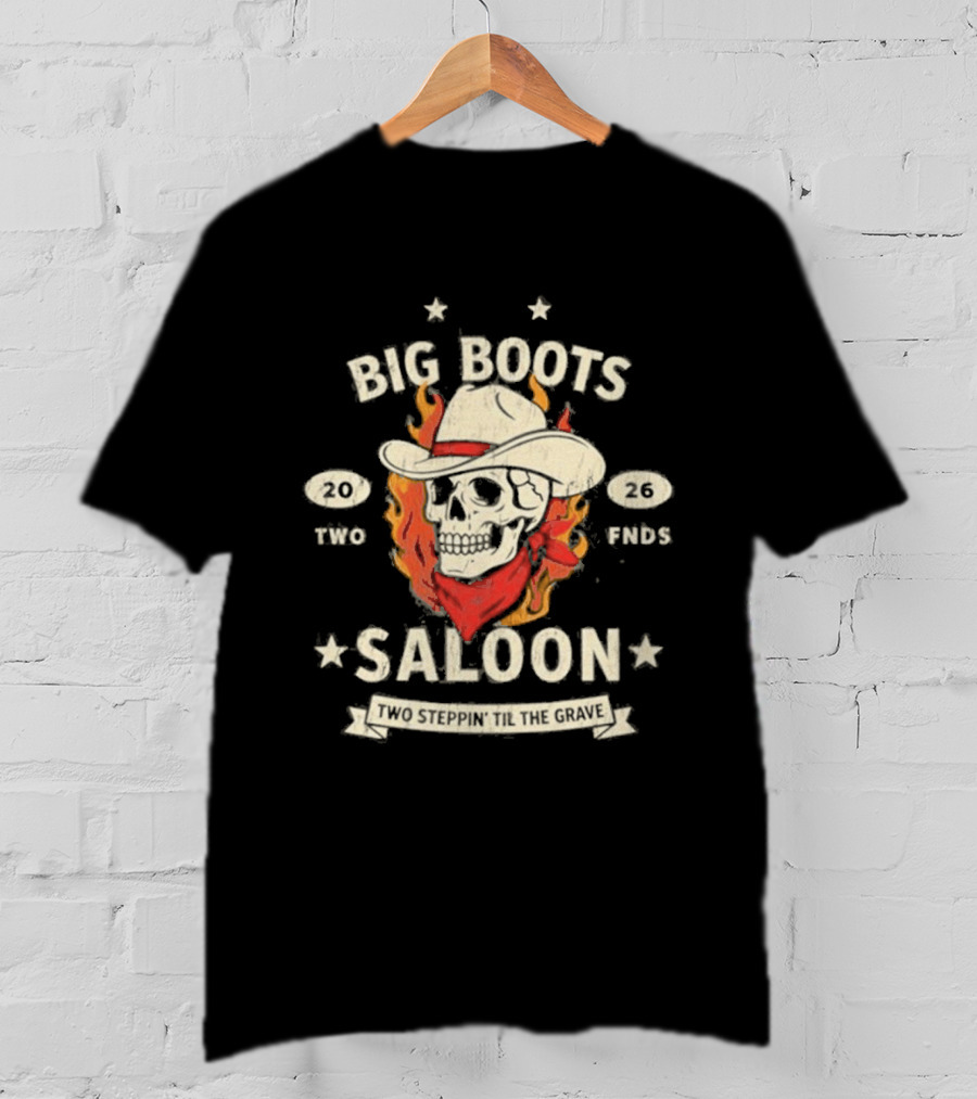 Big Boots Saloon Two Friends Cowboy Skull Flames Vintage 2018 T-Shirt
