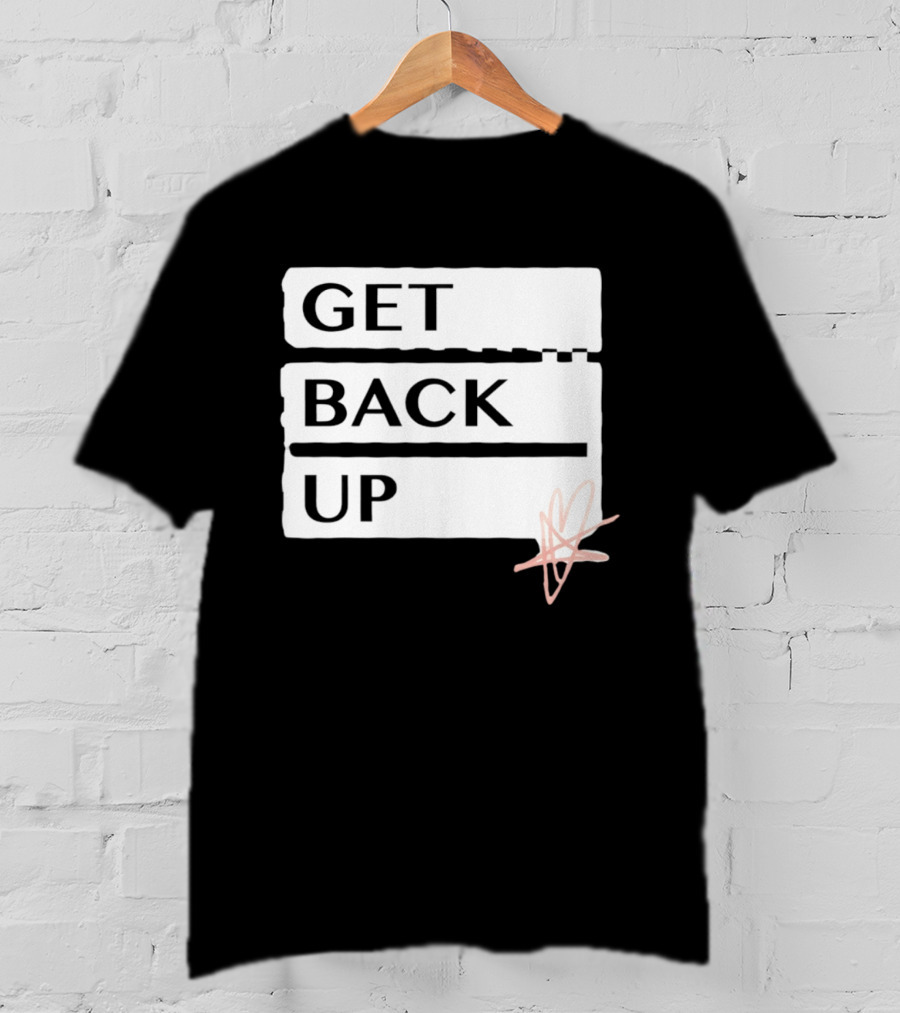 Get Back Up Bold Text Heart Star T-Shirt