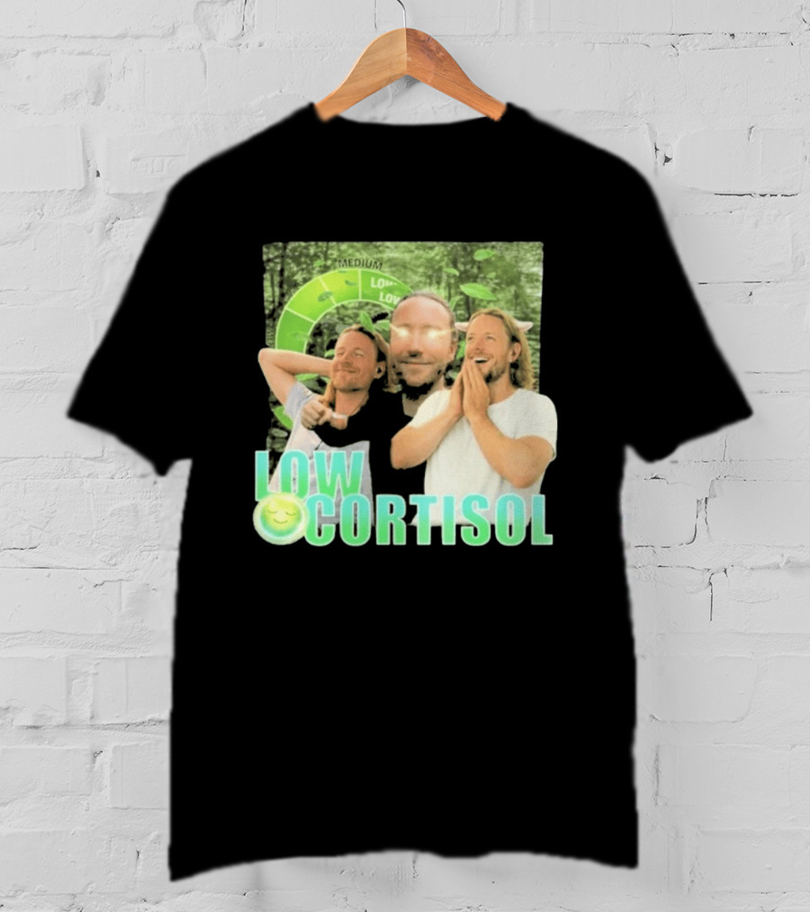 Low Low Cortisol Meme Happy Vibes 2026 T-Shirt