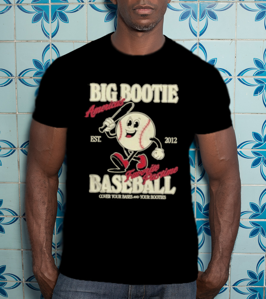 Big Bootie Baseball Association Est 2012 Two Friends Bootie Lovers T-Shirt