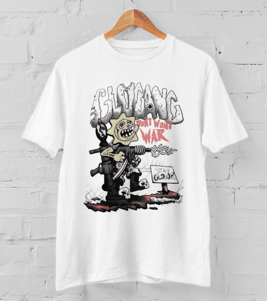 Glo Man Glo Gang Don't Want War Glo Army Stay Glo Up T-Shirt