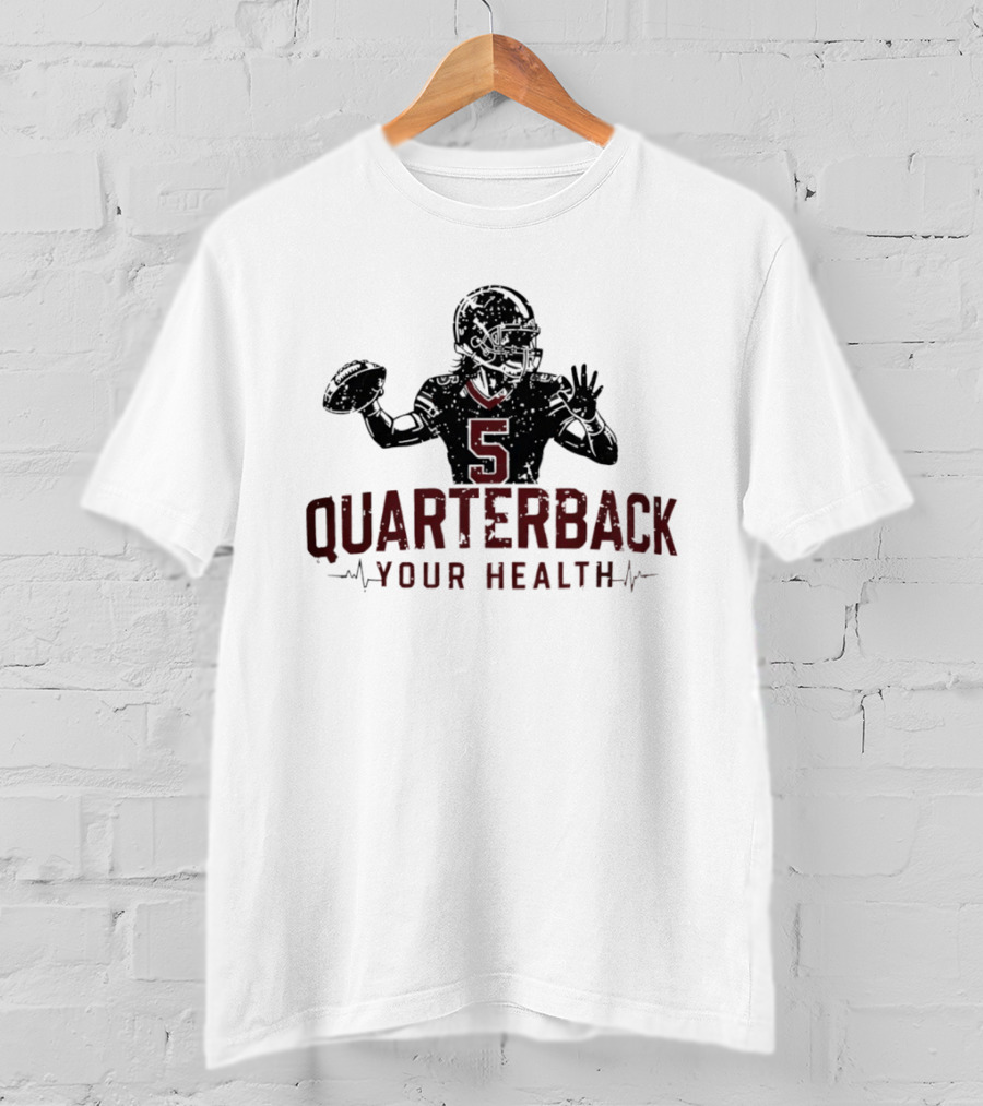 Quarterback Your Health Football Wellness Fitness 5 T-Shirt