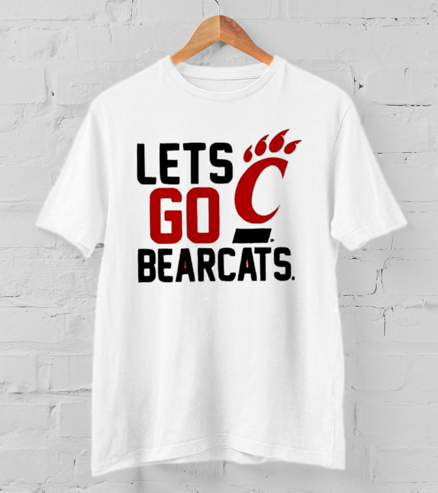 University Of Cincinnati Let's Go Bearcats NCAA Team Spirit T-Shirt