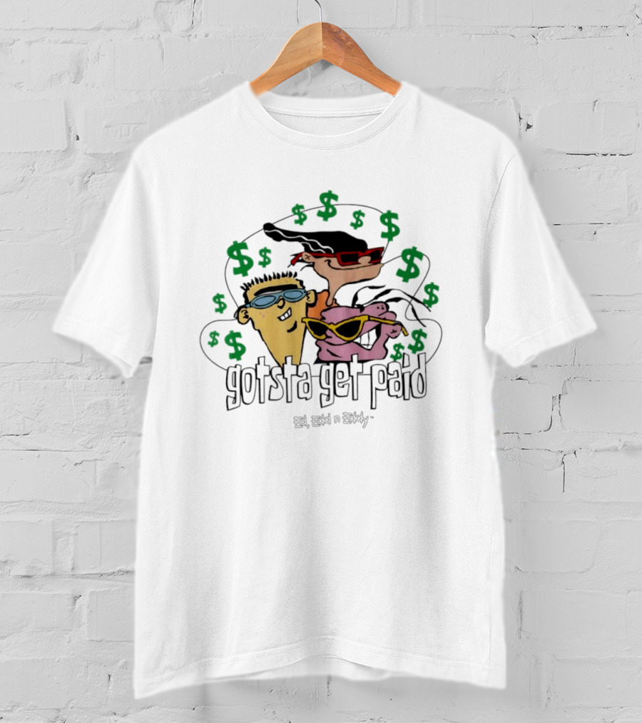 Ed Edd N Eddy Gotsta Get Paid Cartoon Cash T-Shirt