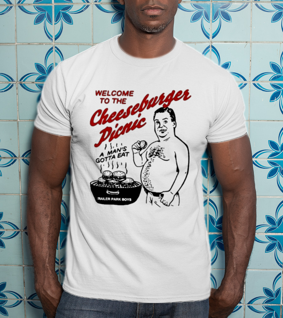 Welcome To The Cheeseburger Picnic A Man's Gotta Eat Ja Rule Shit Hawks T-Shirt