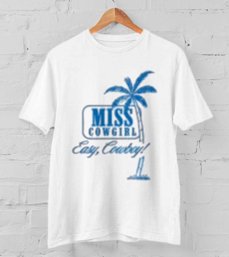 Miss Cowgirl Easy Cowboy Western Leisure Dept Palm T-Shirt