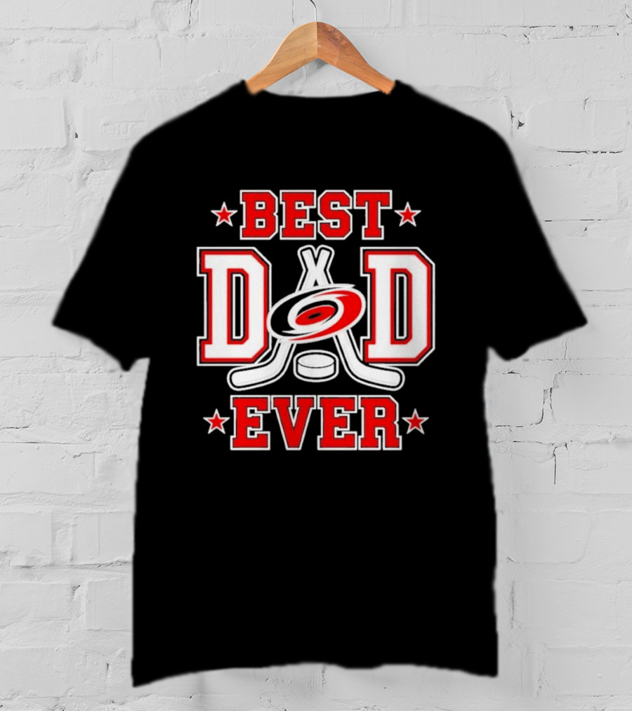 Carolina Hurricanes Best Dad Ever 2026 NHL Fan Gear T-Shirt