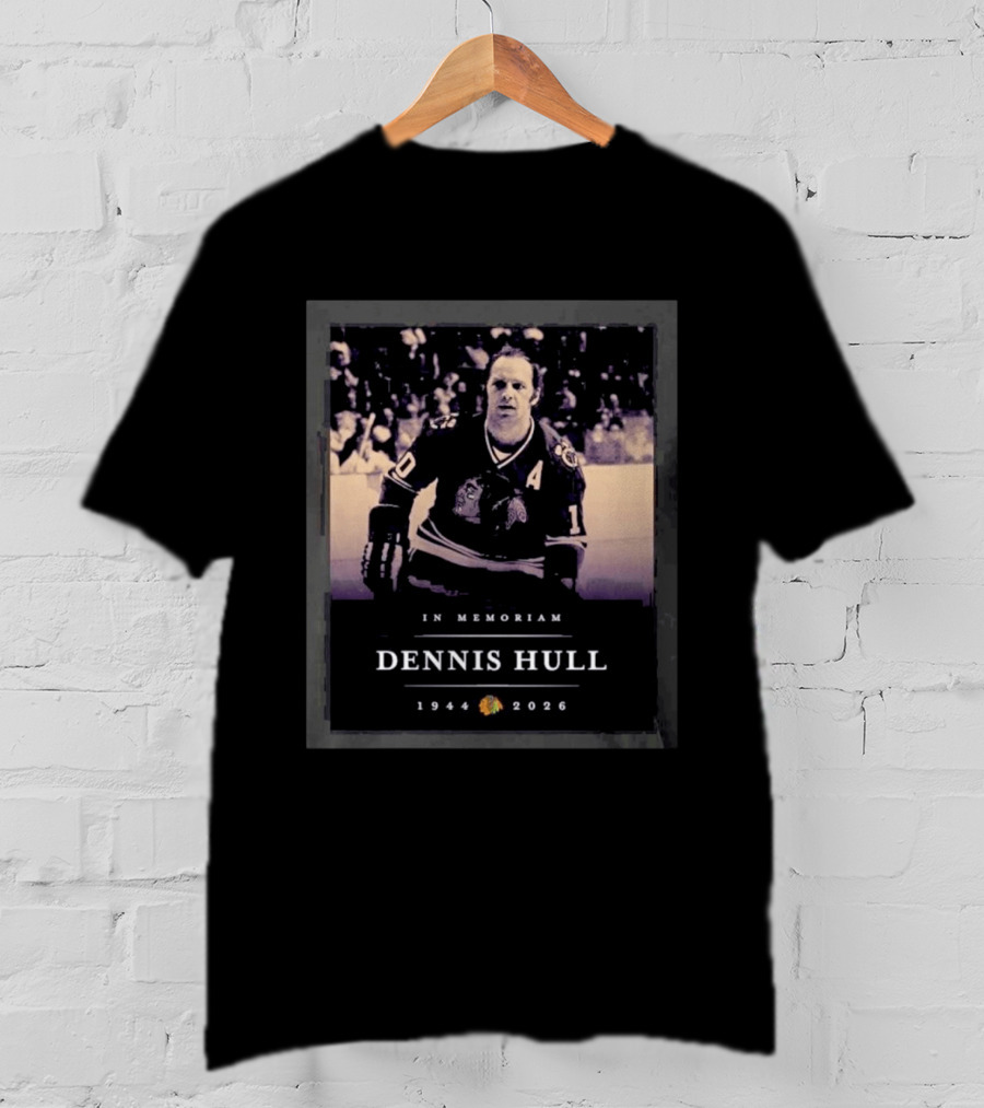 In Memoriam Dennis Hull 1944 2026 Chicago Hockey Player T-Shirt