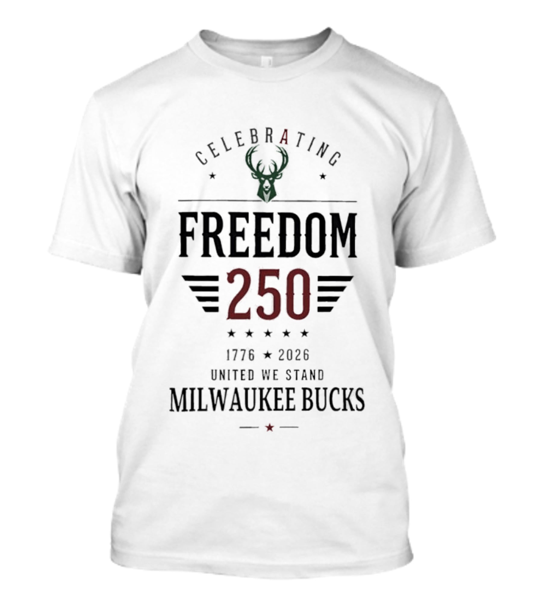 Celebrating Freedom 250 Milwaukee Bucks 1776 2026 United We Stand T-Shirt