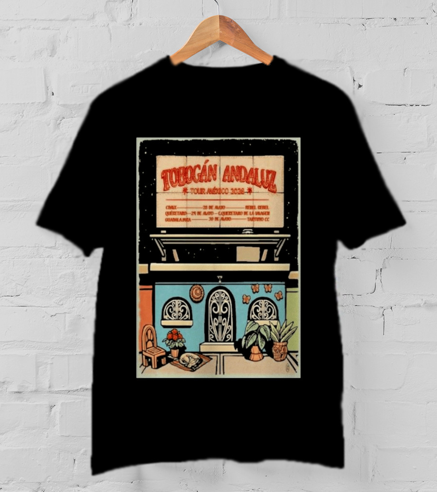 Tobogán Andaluz Tour México 2026 Mexico City Querétaro Guadalajara Concert T-Shirt