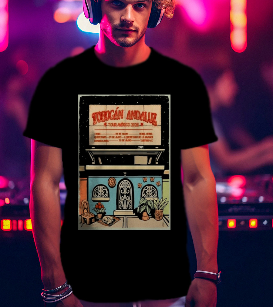 Tobogán Andaluz Tour México 2026 Mexico City Querétaro Guadalajara Concert T-Shirt
