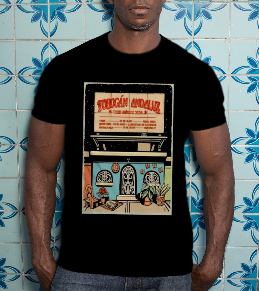 Tobogán Andaluz Tour México 2026 Mexico City Querétaro Guadalajara Concert T-Shirt