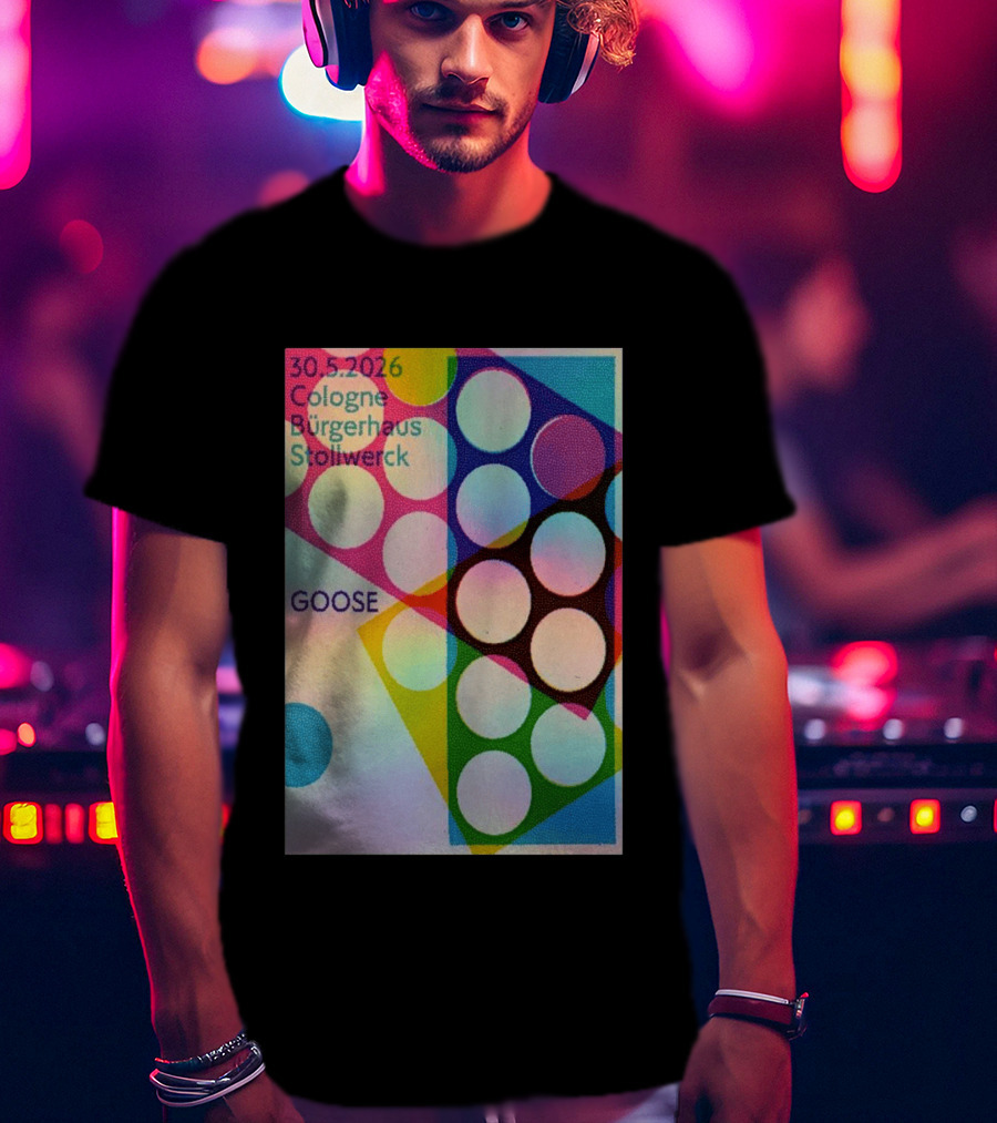 30.5.2026 Cologne Bürgerhaus Stollwerck Goose Concert Announcement T-Shirt