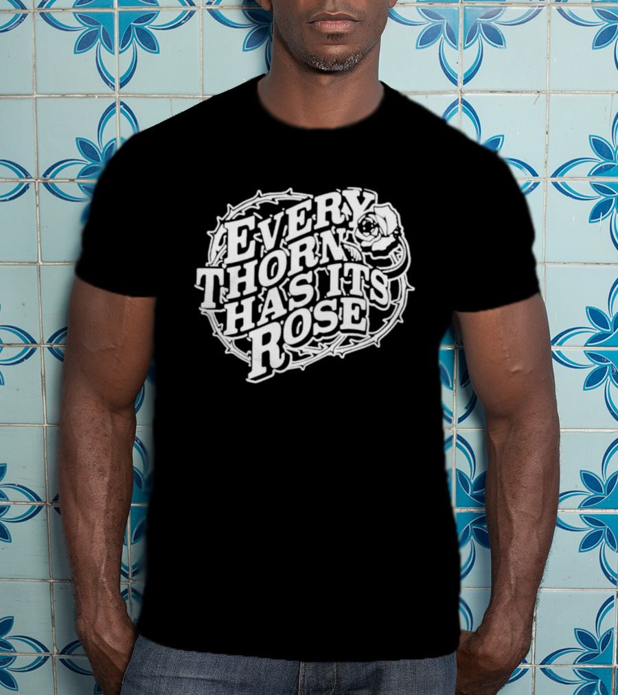Every Thorn Has Its Rose Jelly Roll T-Shirt