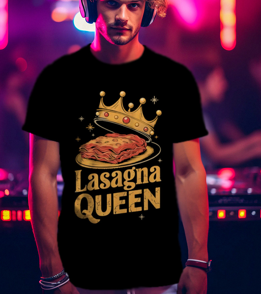 Lasagna Queen Italian Pasta Culinary Royalty Crown Slice Serving T-Shirt