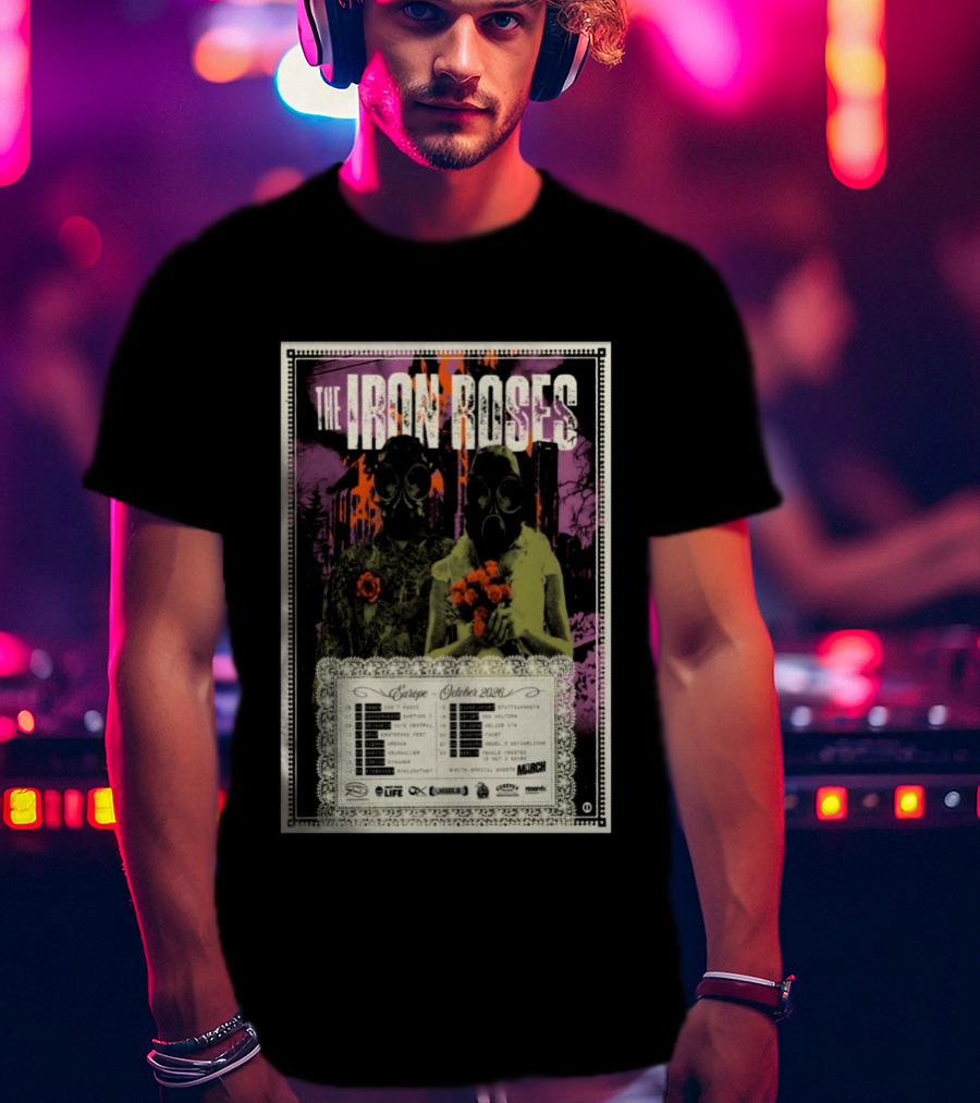 The Iron Roses Tour Europe 2026 October Dates With Gas Masks And Roses T-Shirt