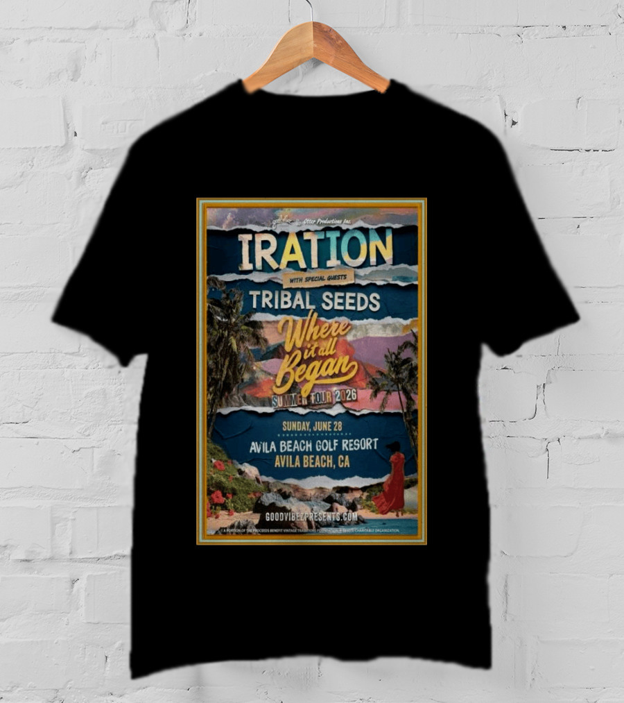 IRATION Tribal Seeds Summer Tour 2026 Where It All Began Avila Beach Golf Resort June 28 Avila Beach CA T-Shirt
