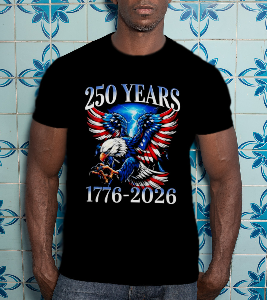 250 Years American Flag Bald Eagle 1776 2026 Anniversary T-Shirt