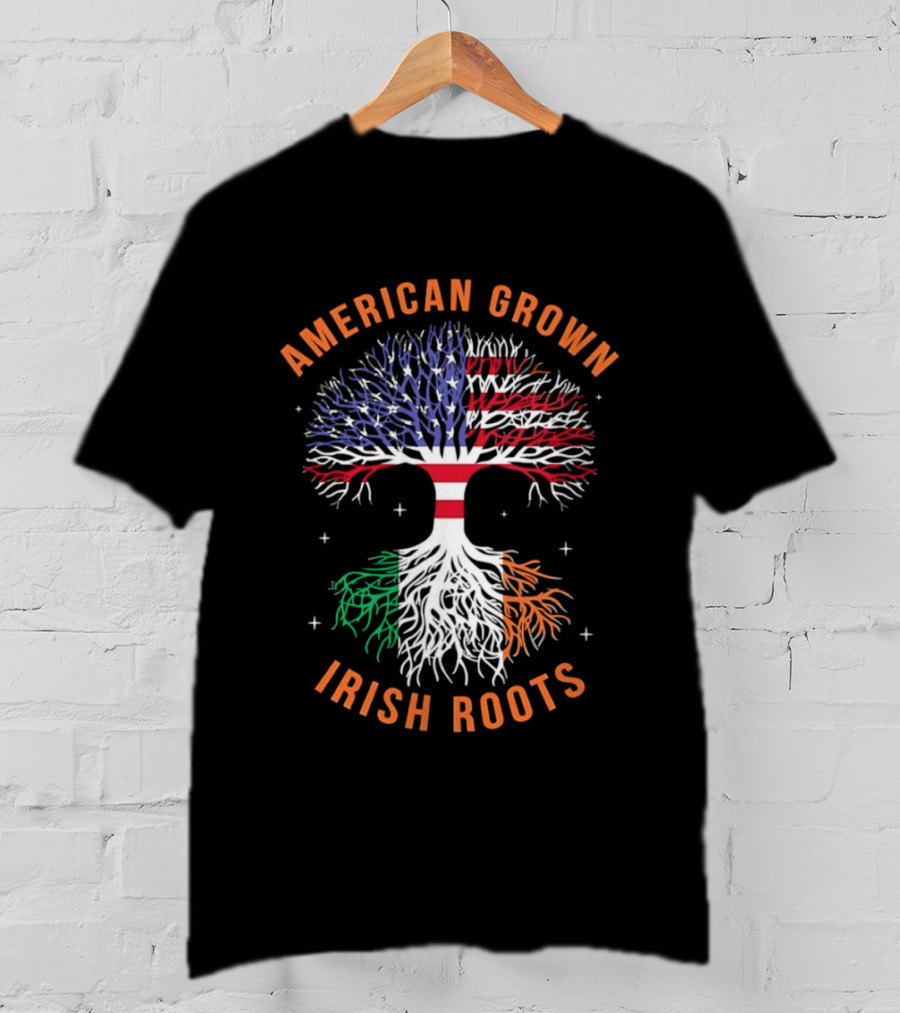 American Grown Tree With Irish Roots USA Flag And Irish Flag T-Shirt