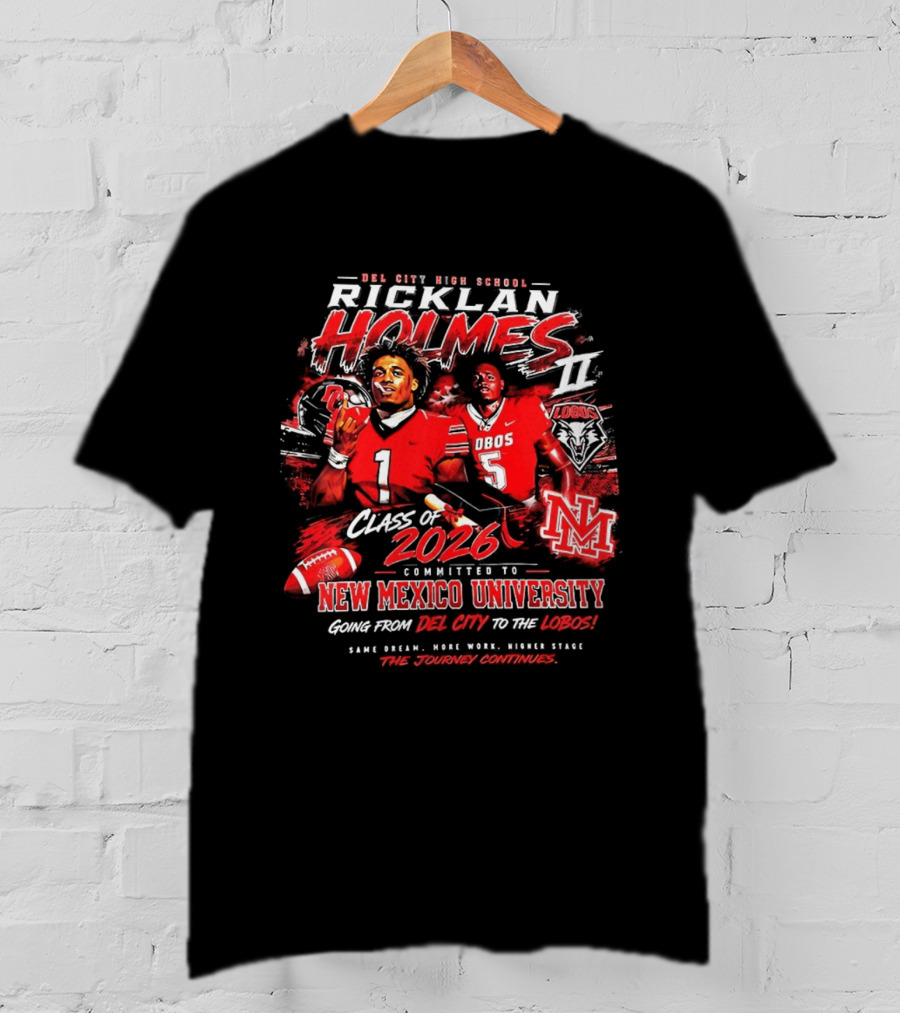Ricklan Holmes II Del City High School Class Of 2026 Committed To New Mexico University Lobos T-Shirt
