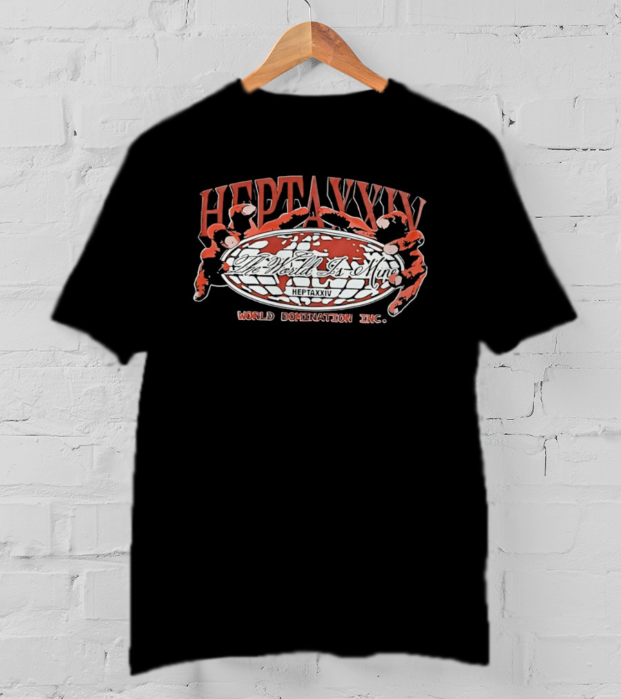 Hepta XXIV World Domination Inc. The World Is Mine T-Shirt