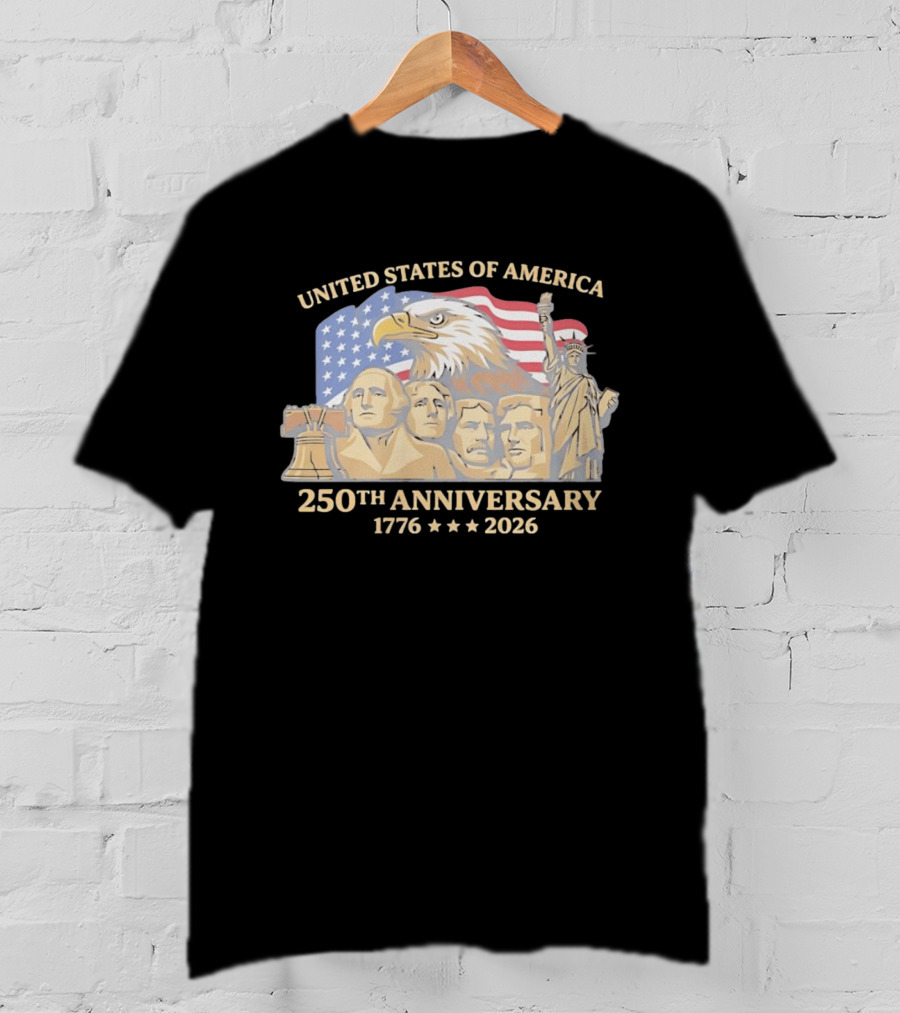 United States Of America 250th Anniversary 1776 2026 Mount Rushmore Liberty Bell Statue Of Liberty Bald Eagle Flag T-Shirt