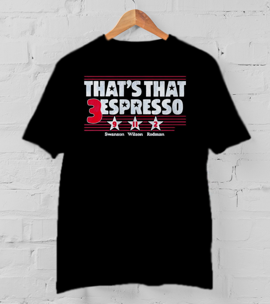 That's That Espresso Swanson Wilson Rodman 3 Chicago Stars FC T-Shirt