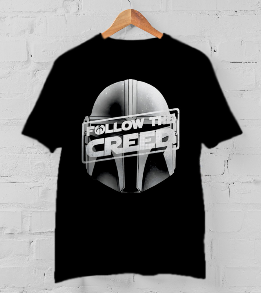 Mandalorian Helmet Follow The Creed Star Wars T-Shirt