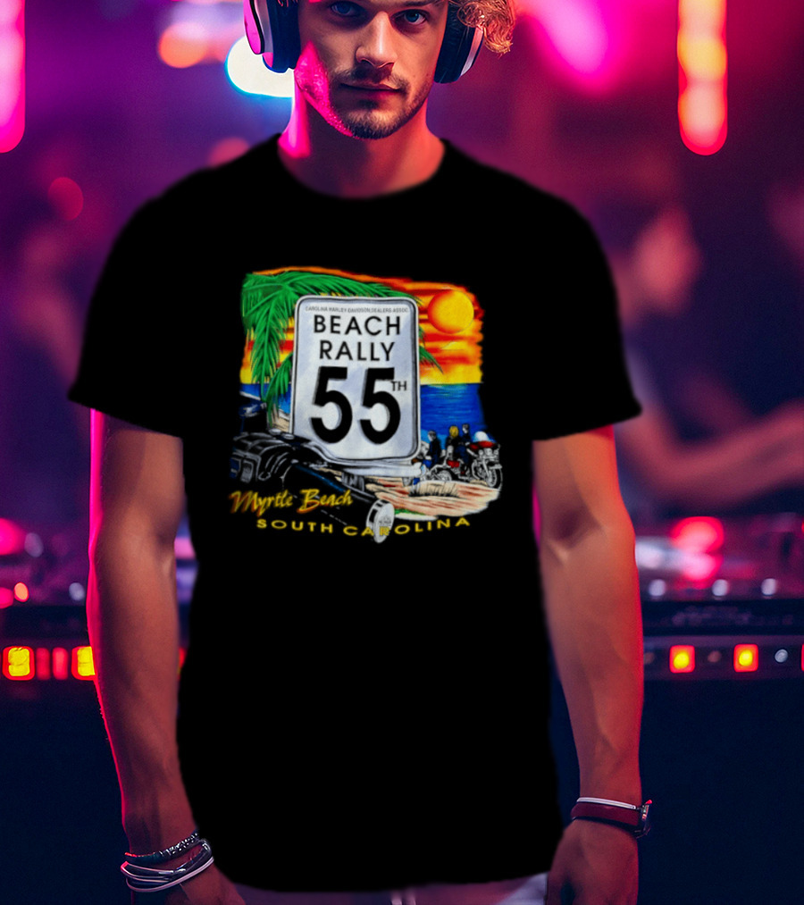 Carolina Harley Davidson Dealers Assoc Beach Rally 55th Myrtle Beach South Carolina T-Shirt