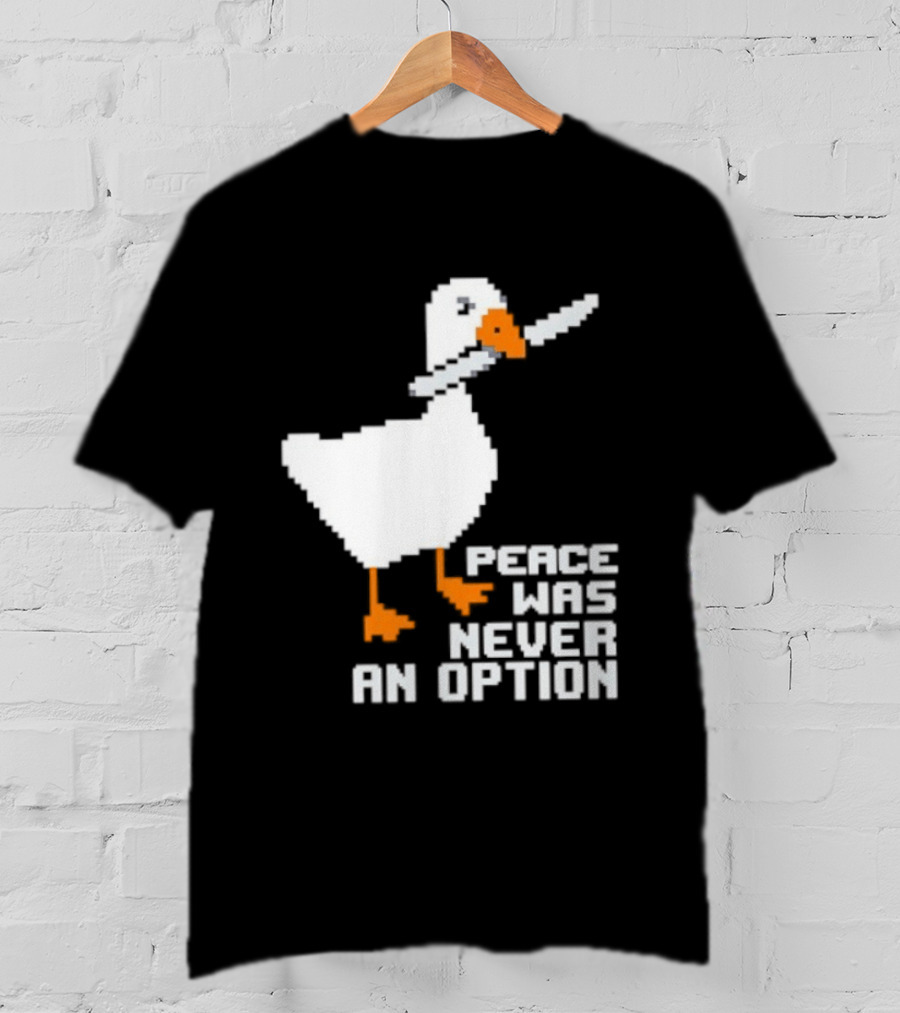 Duck Knife Peace Was Never An Option T-Shirt