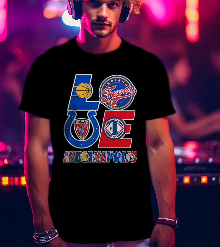 Indiana Fever Indianapolis Colts Inspired LOVE Indianapolis T-Shirt