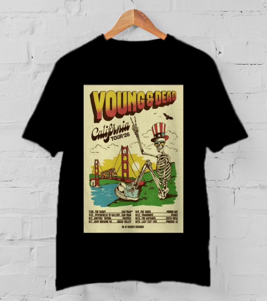 Young And Dead California Tour 26 San Fran Skeleton Golden Gate Bridge Uncle Sam Hat T-Shirt