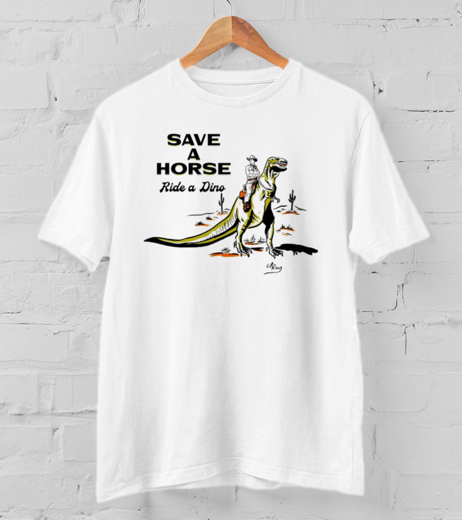 Save A Horse Ride A Dino Cowboy Riding Rex T-Shirt