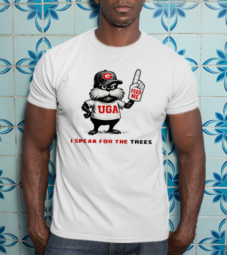 Georgia Bulldogs UGA I Speak For The Trees Feed Me T-Shirt