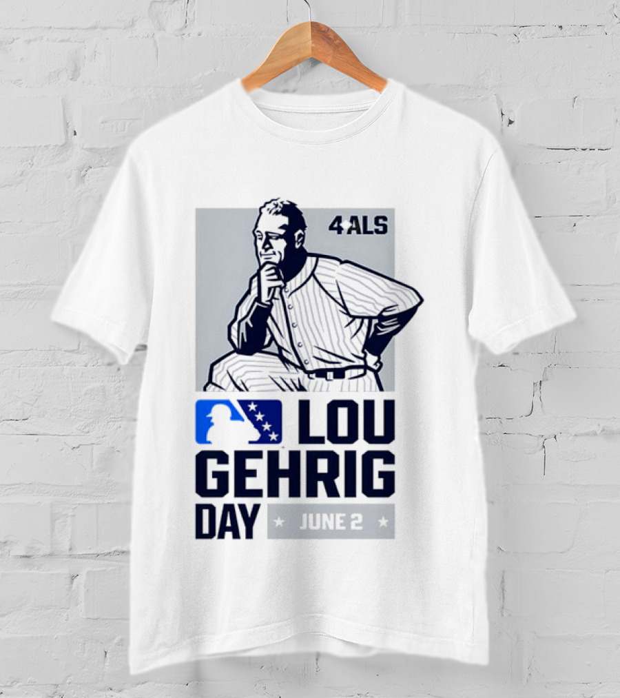Lou Gehrig Day June 2 MLB 4 ALS Yankees T-Shirt