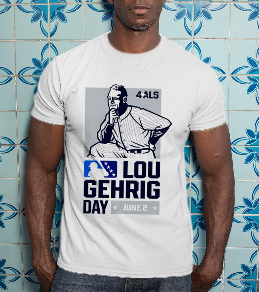Lou Gehrig Day June 2 MLB 4 ALS Yankees T-Shirt