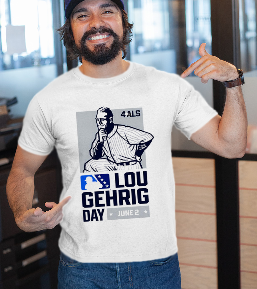 Lou Gehrig Day June 2 MLB 4 ALS Yankees T-Shirt
