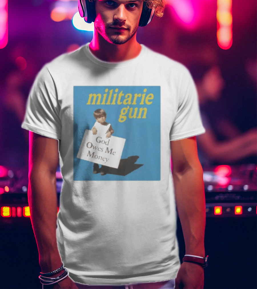 Militarie Gun God Owes Me Money Vintage Child Protest T-Shirt