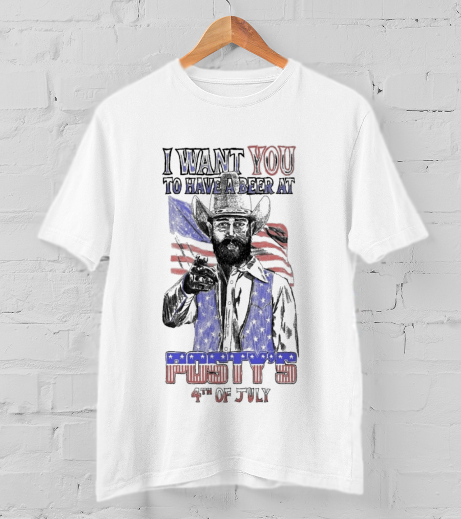 I Want You To Have A Beer At Posty's July 4th 2026 250 Years Of America T-Shirt