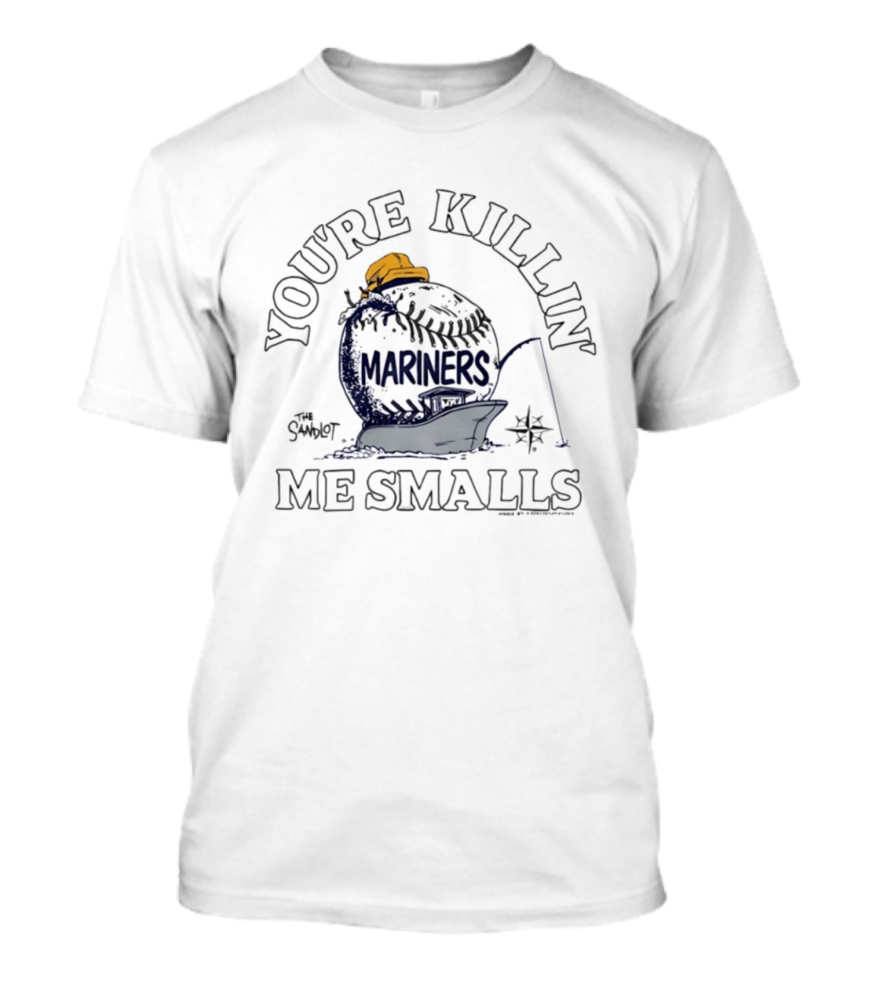 You're Killin' Me Smalls Mariners The Sandlot Baseball Boat Captain Hat T-Shirt