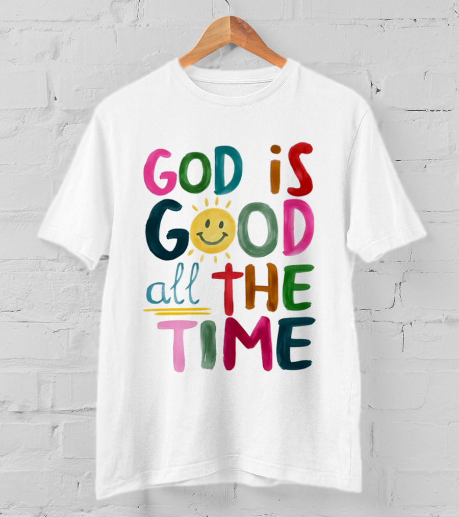 God Is Good All The Time Rainbow Smile Sunburst T-Shirt