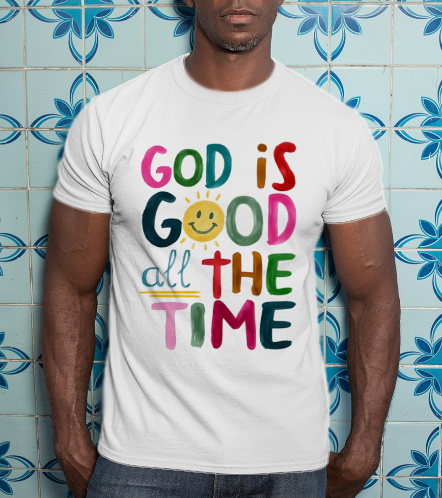 God Is Good All The Time Rainbow Smile Sunburst T-Shirt