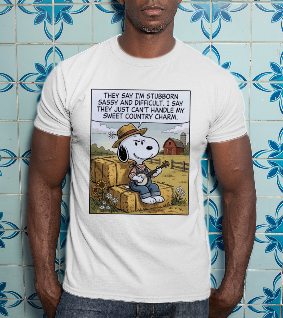 Snoopy Peanuts I'm Stubborn Sassy And Difficult Can't Handle Sweet Country Charm T-Shirt