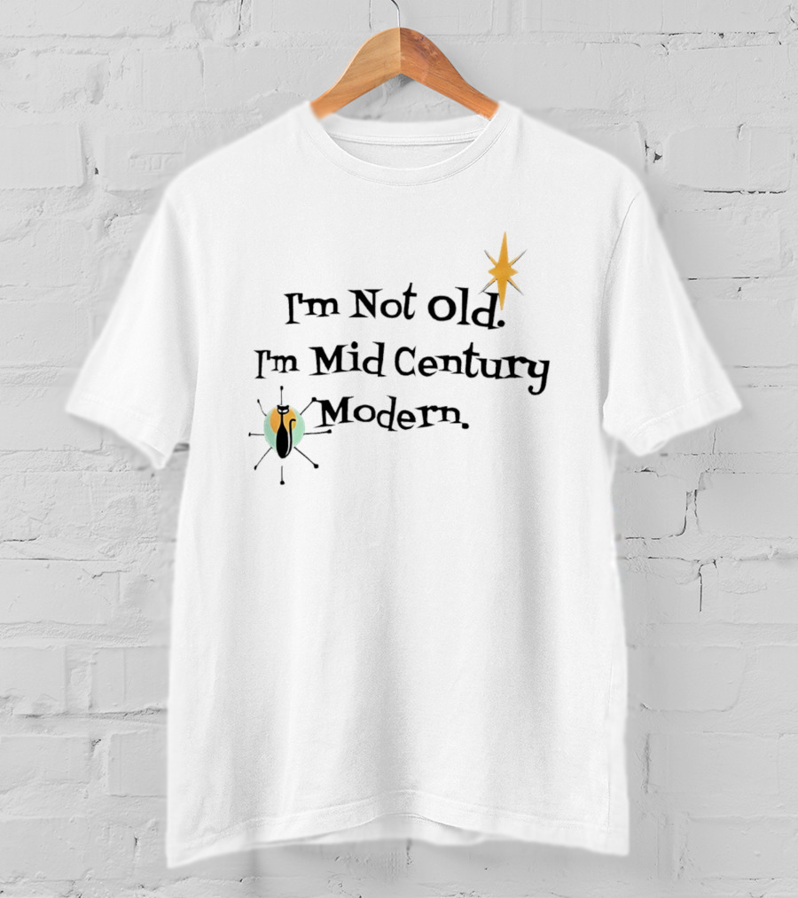 I'm Not Old I'm Mid Century Modern Starburst Beetle T-Shirt