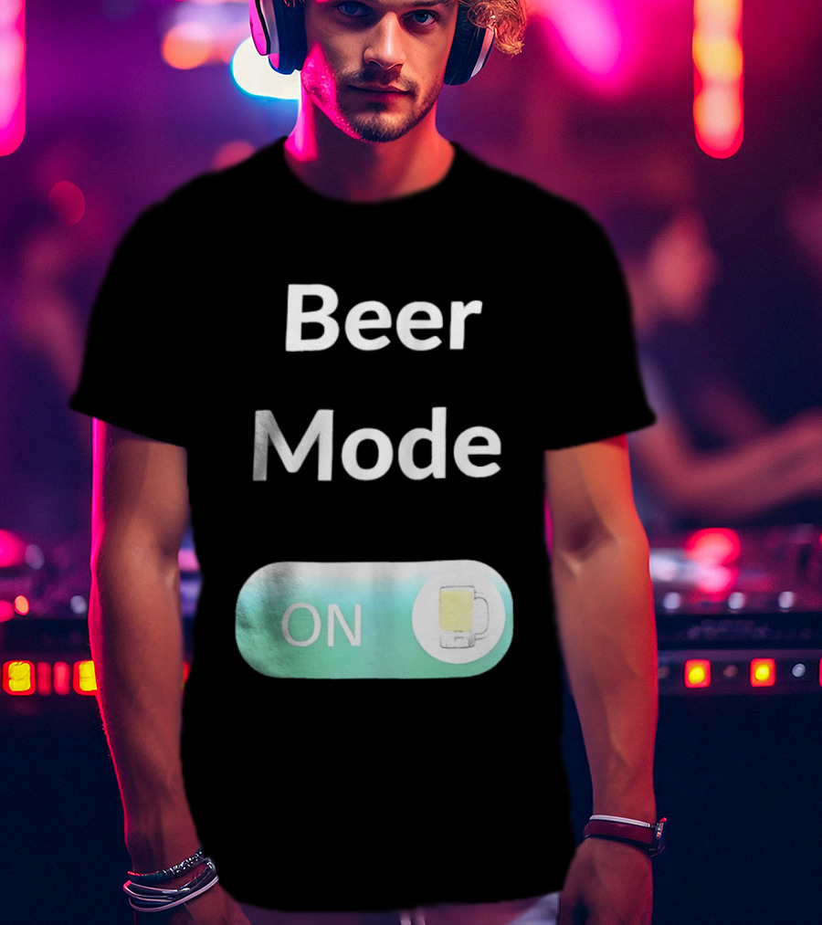 Beer Mode On Switch With Beer Glass T-Shirt