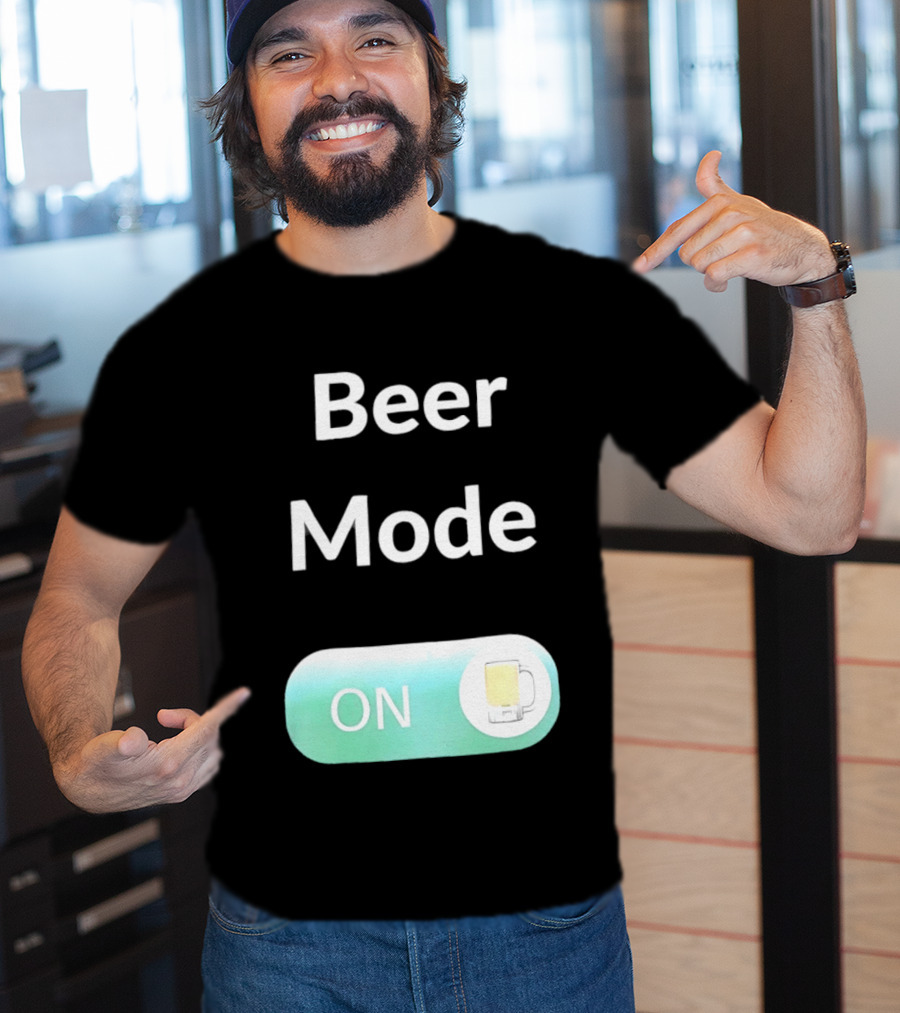 Beer Mode On Switch With Beer Glass T-Shirt