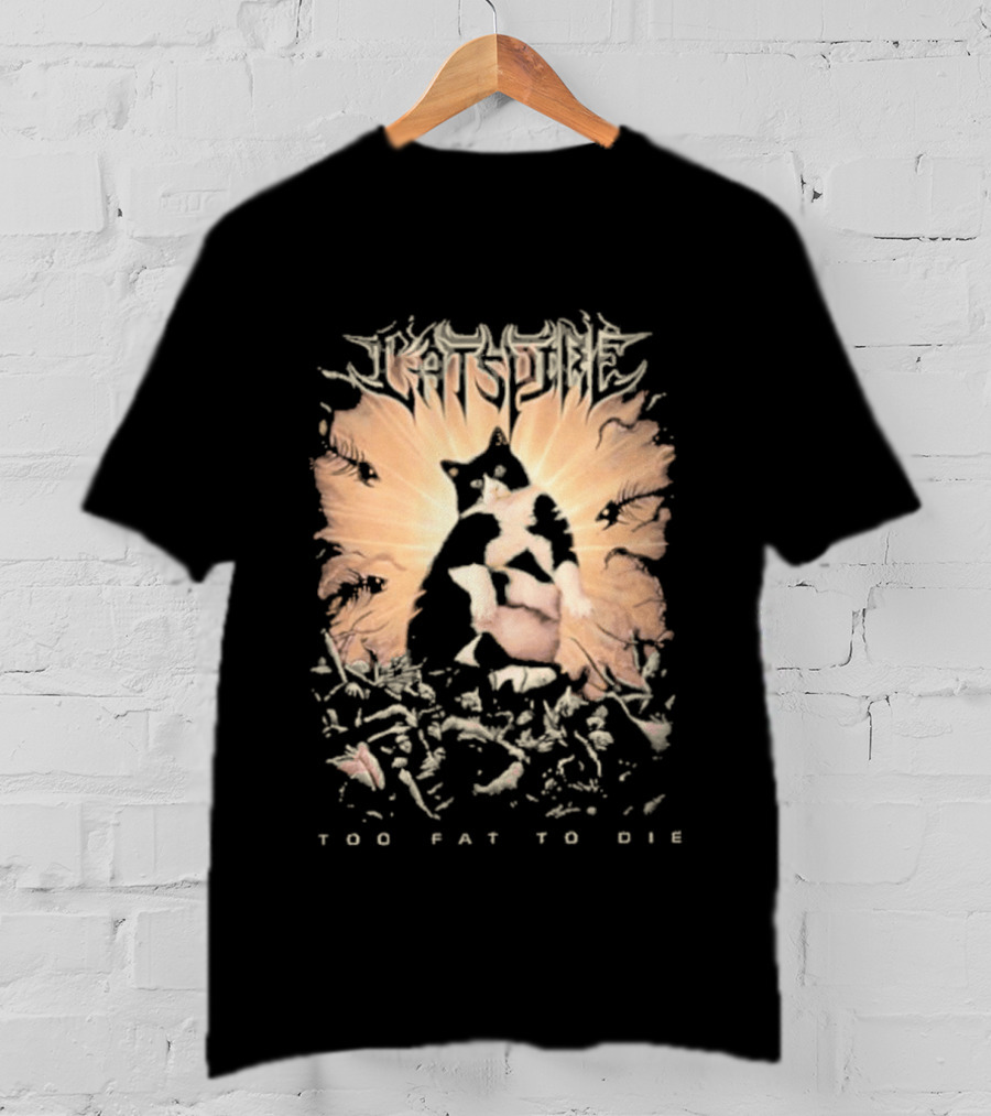 Cats Time Feathered Wings Too Fat To Die T-Shirt