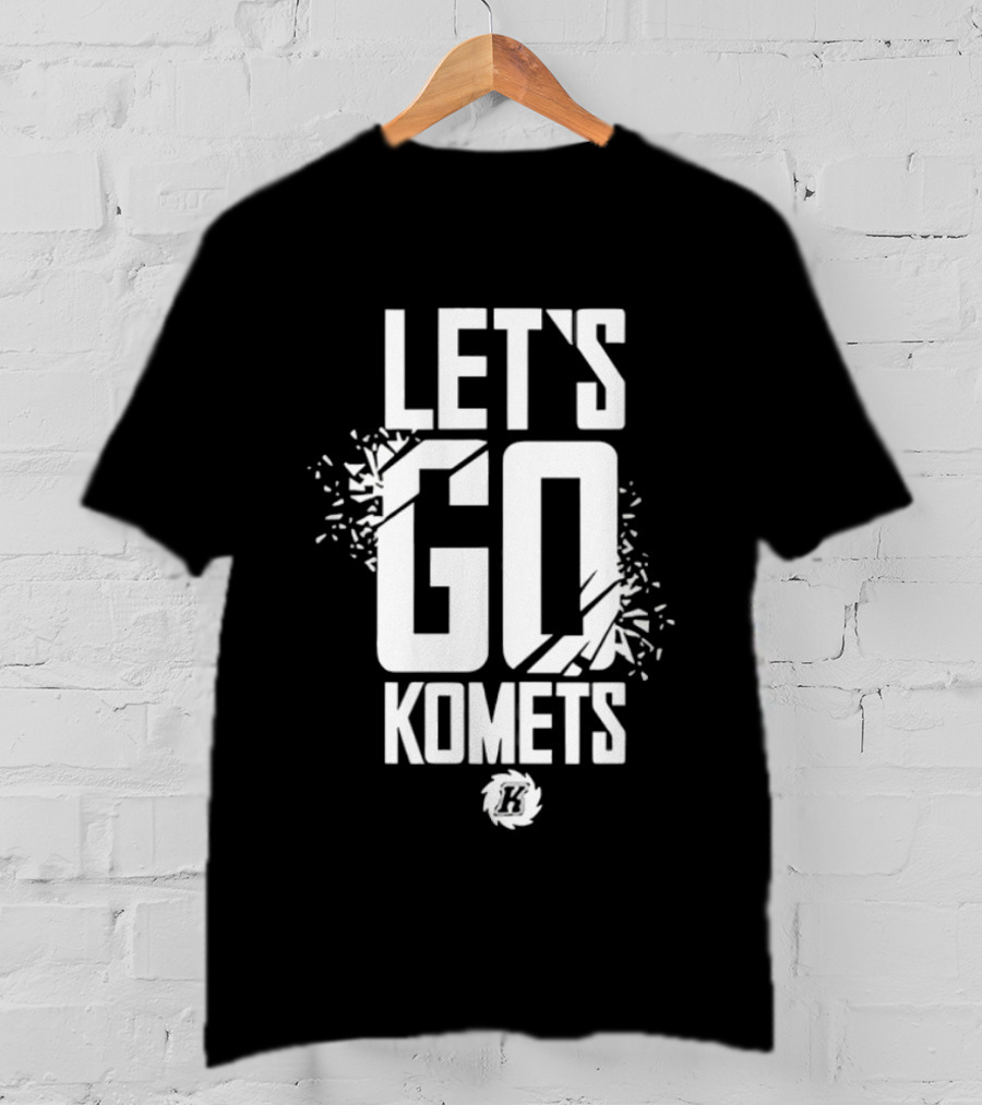 Lets Go Komets Fort Wayne Komets T-Shirt