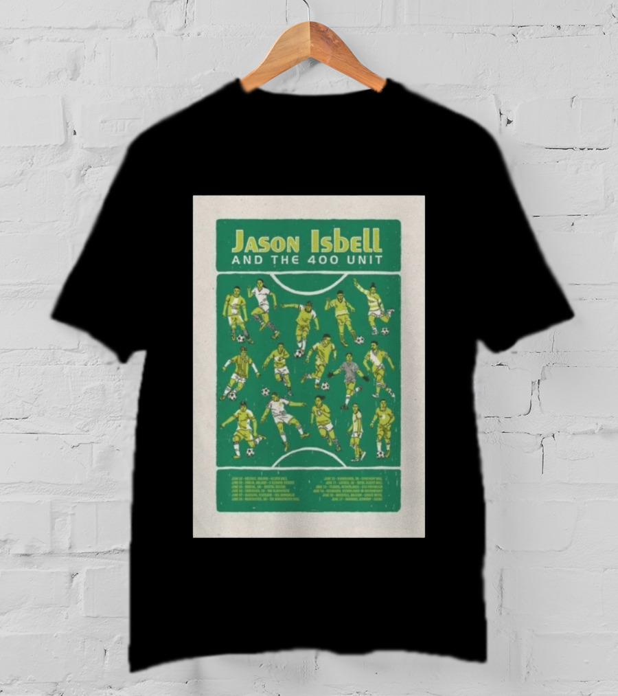 Jason Isbell And The 400 Unit Soccer UKEU Tour 2026 Dates T-Shirt