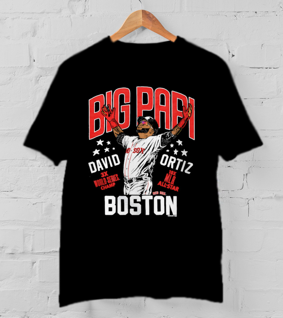 BIG PAPI David Ortiz 3X World Series Champ 10X All Star Boston Red Sox T-Shirt